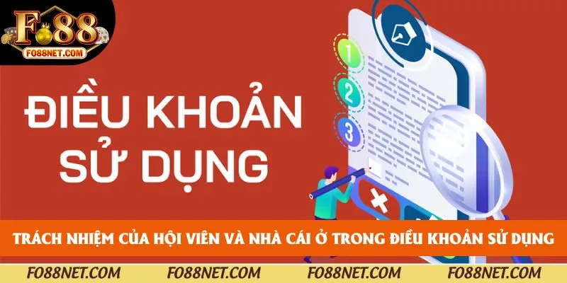 Trách nhiệm của hội viên và nhà cái ở trong điều khoản sử dụng